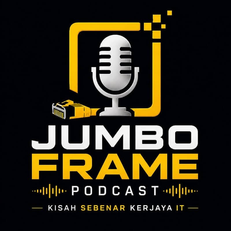 jumbo frame podcast IT malaysia